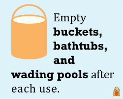 Empty buckets after each use - HealthyChildren.org